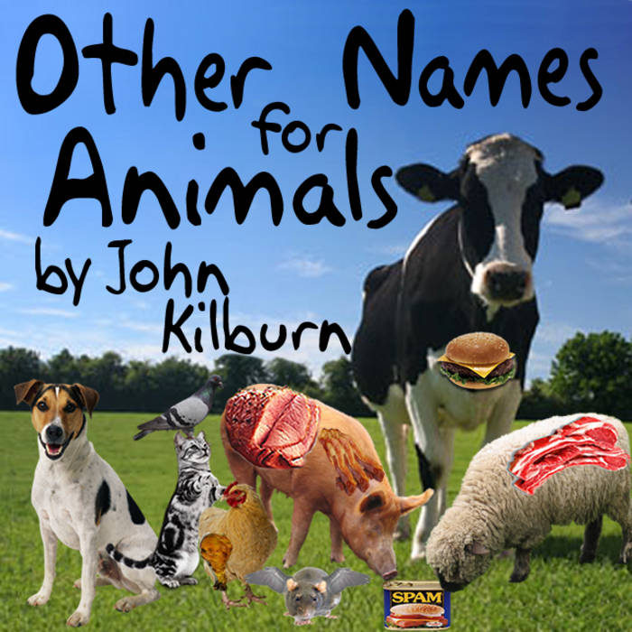 Other Names For Animals | John Kilburn | WhoAreWe Media