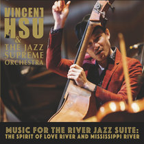 Music for the River Jazz Suite: The Spirit of Love River & Mississippi River cover art