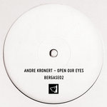ANDRE KRONERT - OPEN OUR EYES (FULL RELEASE)