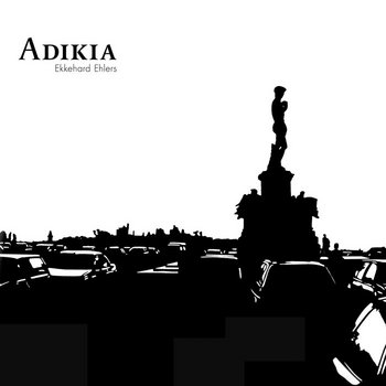 Adikia | Ekkehard Ehlers