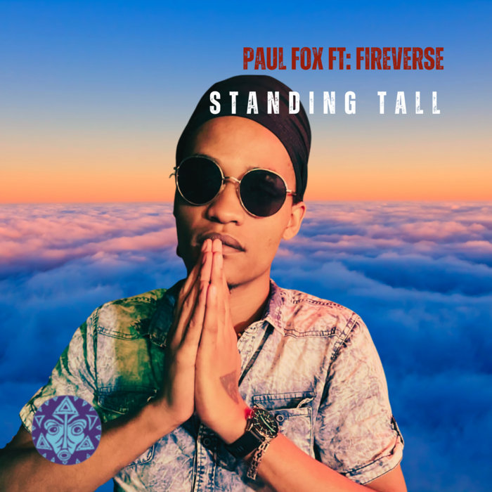 Standing Tall ft FireVerse | Paul Fox