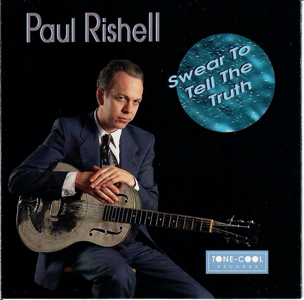 Swear To Tell The Truth | Paul Rishell | Paul Rishell & Annie Raines