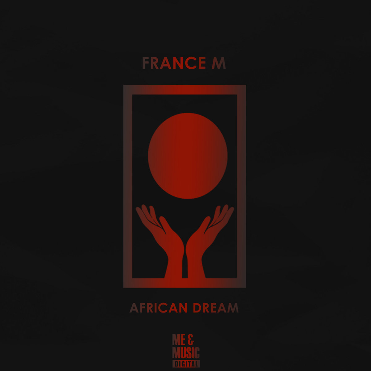African Dream | France M | Me and Music Digital