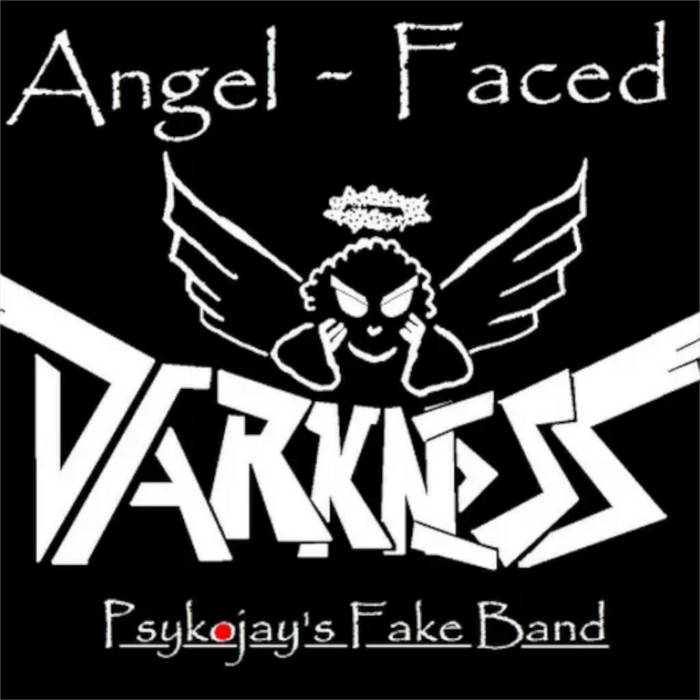 Angel-Faced Darkness - PsykoJay
