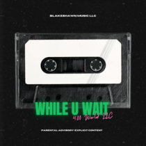 While U Wait (EP) cover art