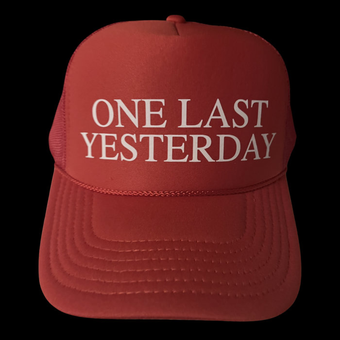 One Last Yesterday, by Drunk and Lonely