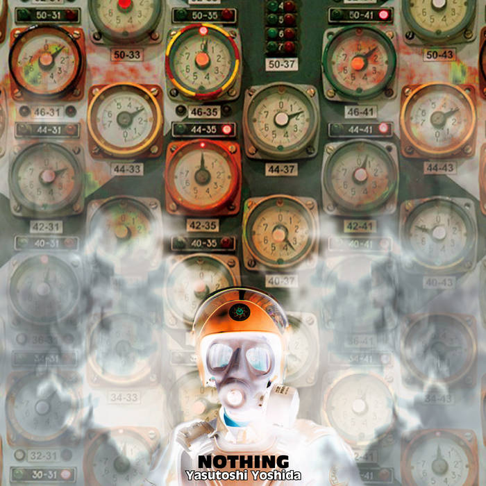 Nothing (2014) | Yasutoshi Yoshida | GOVERNMENT ALPHA / XERXES