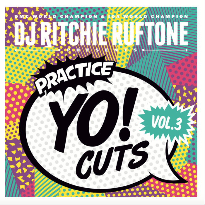 Ritchie Ruftone / Practice Yo! Cuts Vol. 3 Ritchie Ruftone / Practice Yo! Cuts Vol. 3