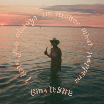 Album artwork for I Love You Always No Matter What Happens