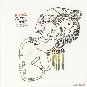 Avram Fefer — RitualAvram Fefer, Eric Revis, Chad Taylor