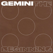 Gemini — The Beginning