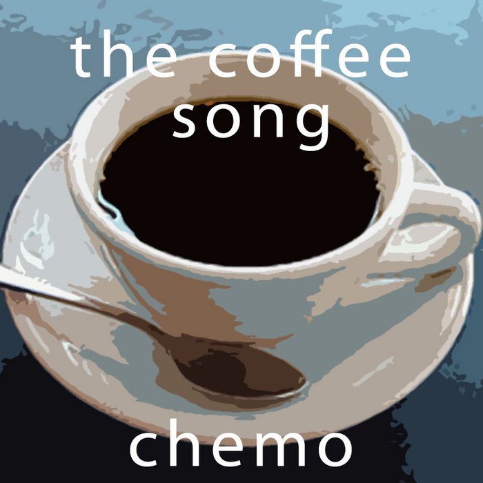 The Coffee Song Chemo Peter Dolving