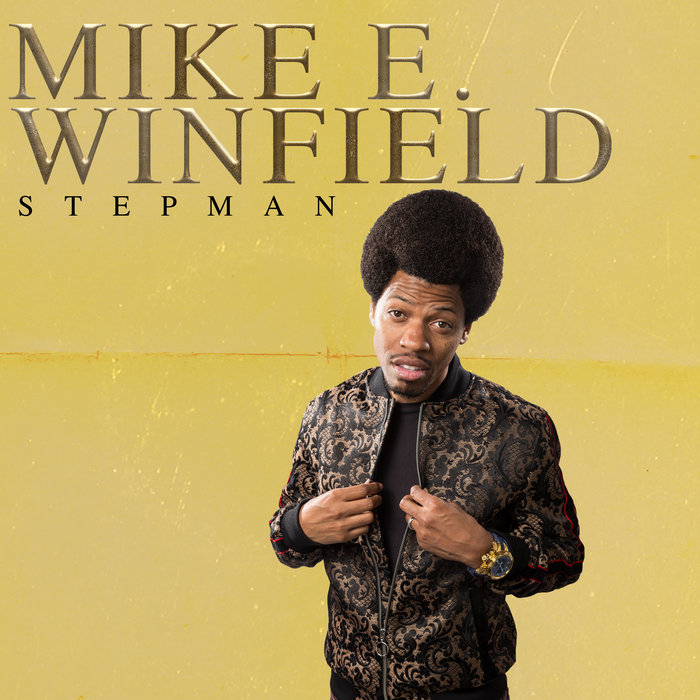 StepMan | Mike E. Winfield | Comedy Dynamics