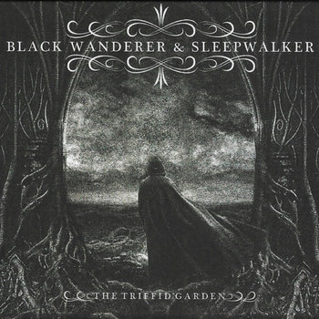 Обложка the Triffid Garden — Sleepwalker x Black Wanderer