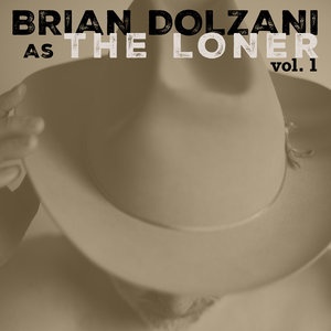 Brian Dolzani as The Loner vol. 1 cover
