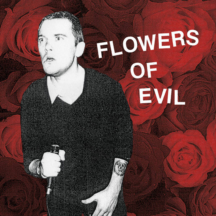 flowers of evil | Flowers of Evil | deranged records