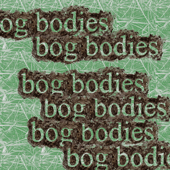 bog bodies bog bodies Segadeath