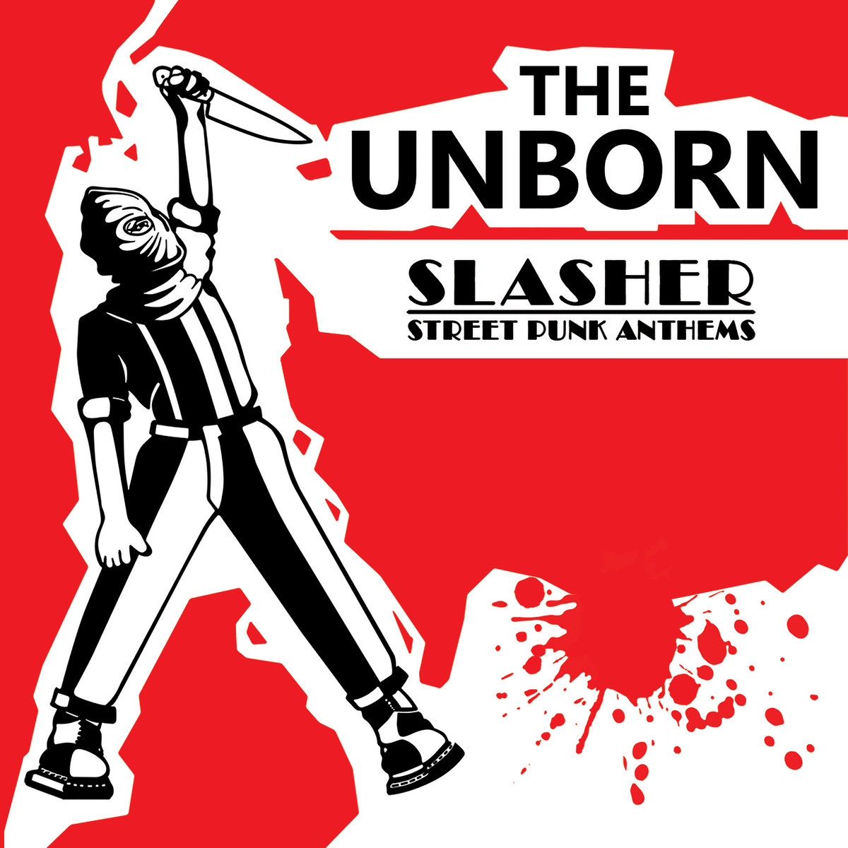 Slasher Street Punk Anthems The Unborn