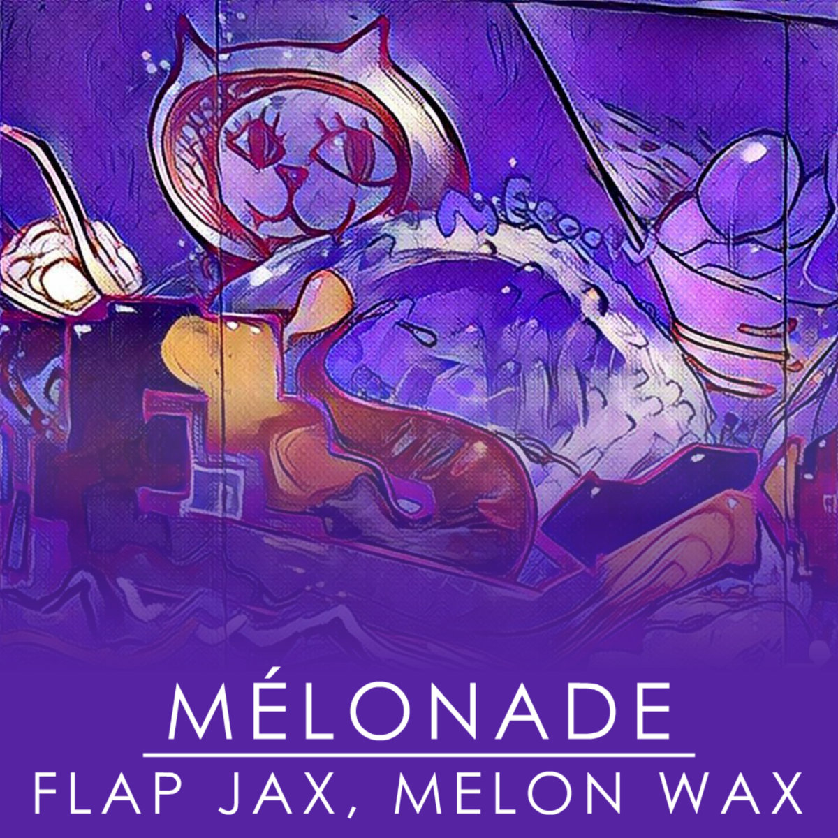 Flap Jax, Melon Wax | Mélonade