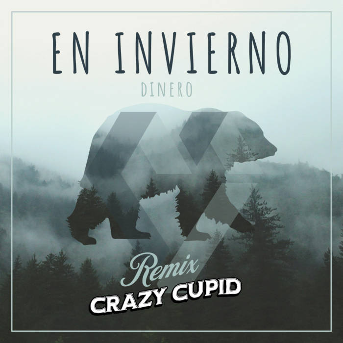 Dinero - En Invierno (Crazy Cupid Remix)