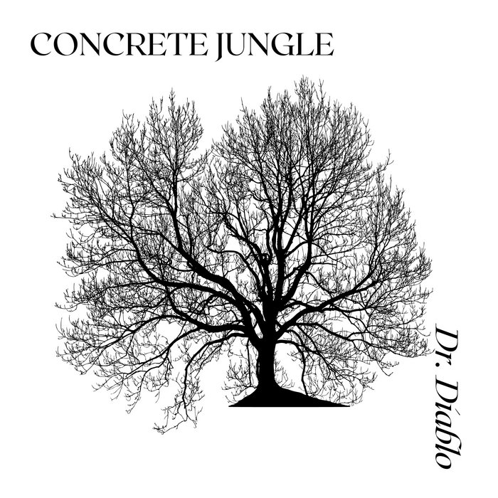 Concrete Jungle Dr. Diablo