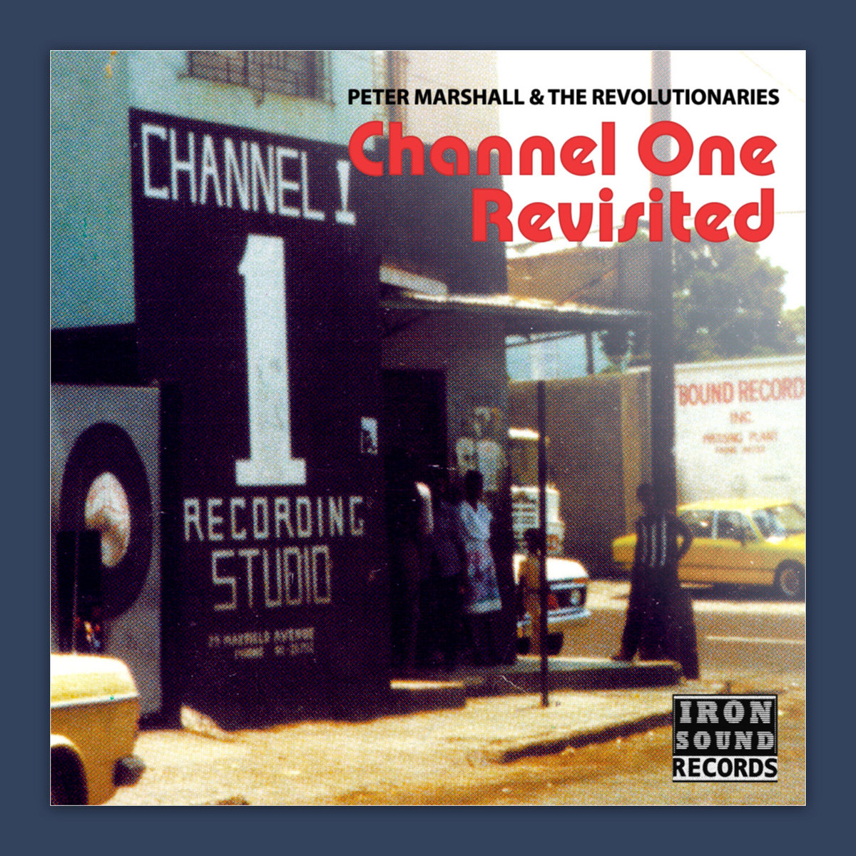Channel One Revisited | Peter Marshall & The Revolutionaries