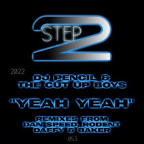 DJ Pencil & The Cut Up Boys - Yeah Yeah cover art