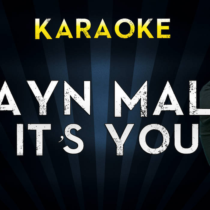 Zayn Malik - It'S You (Instrumental) | MegaBackingTracks.