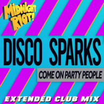 Disco Sparks - Come On Party People cover art