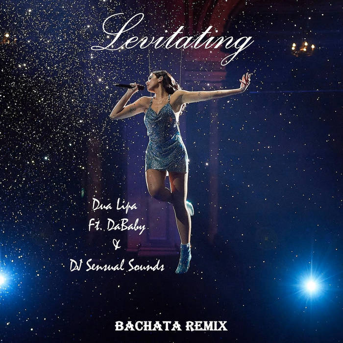 Dua Lipa DaBaby Levitating (DJ Sensual Sounds Bachata Remix
