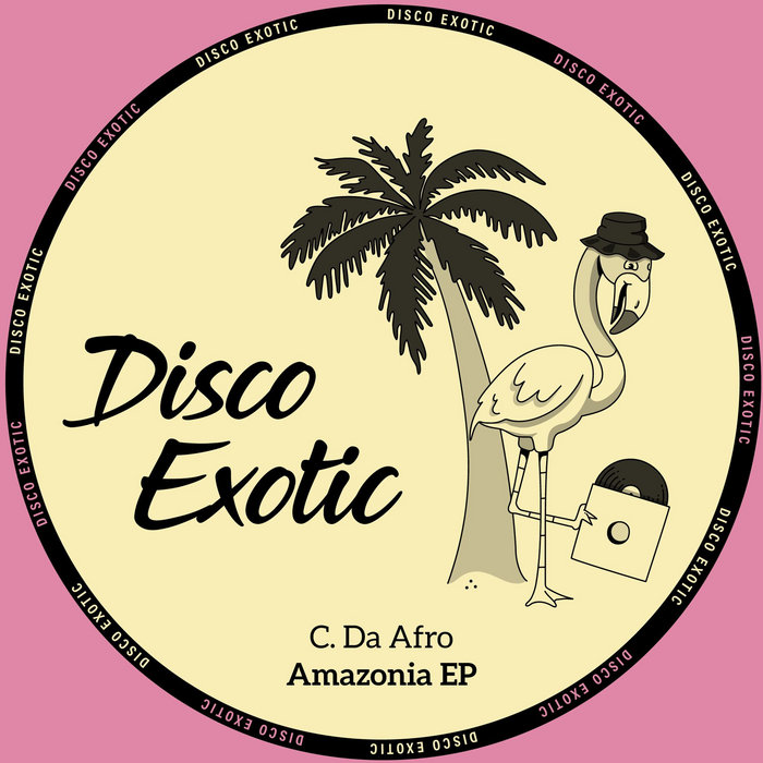 Disco Exotic Amazonia C. Da Afro Disco Exotic