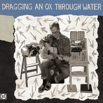 Dragging an Ox through Water
