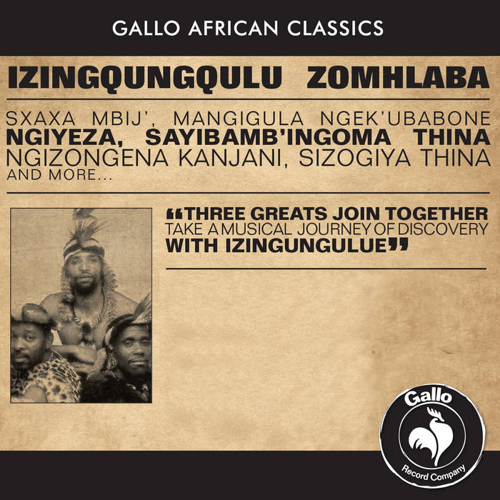 Sxaxa Mbij' | Izingqungqulu Zomhlaba | African Classics