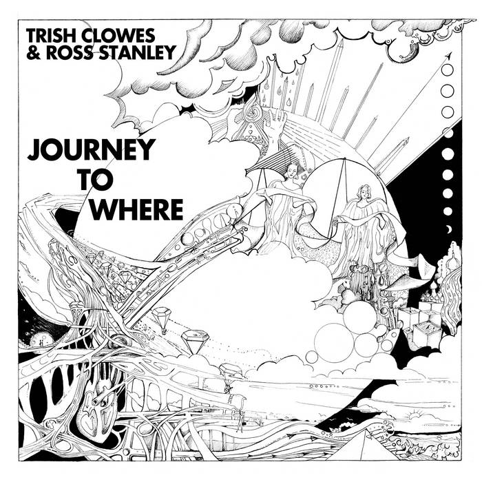 Journey to Where von Trish Clowes & Ross Stanley Journey to Where von Trish Clowes & Ross Stanley