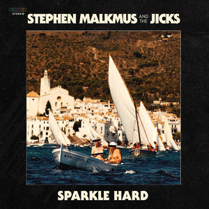 Stephen Malkmus — Sparkle HardStephen Malkmus & The Jicks