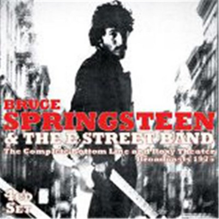 Bruce Springsteen Roxy 1975 The Complete Bottom Line And Roxy Theater Broadcasts 1975 | Bruce ...