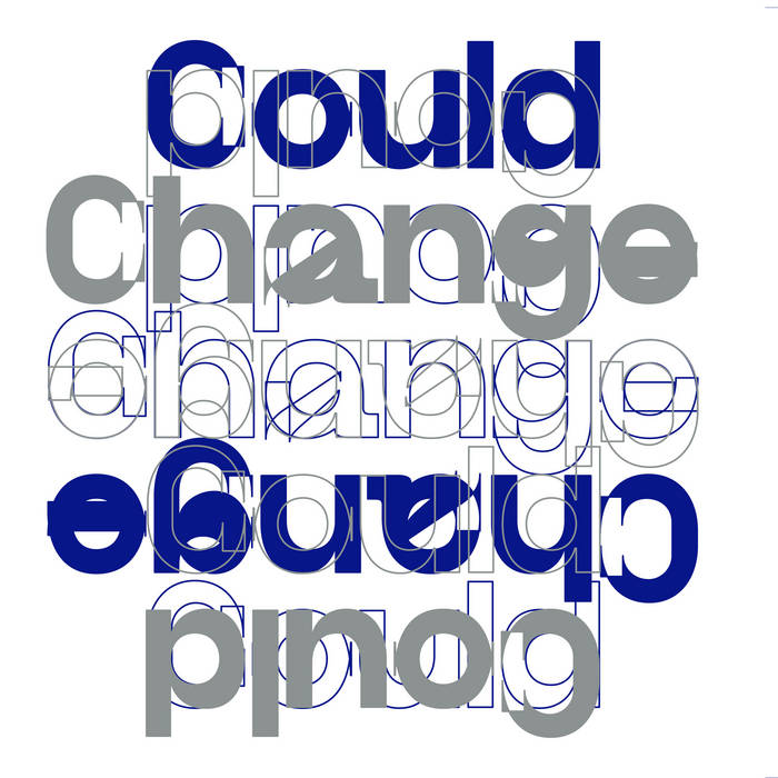 Could Change