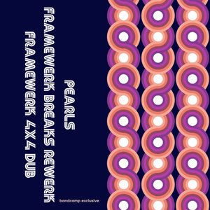 Framewerk — Pearls (Framewerk Rewerks Part Two)
