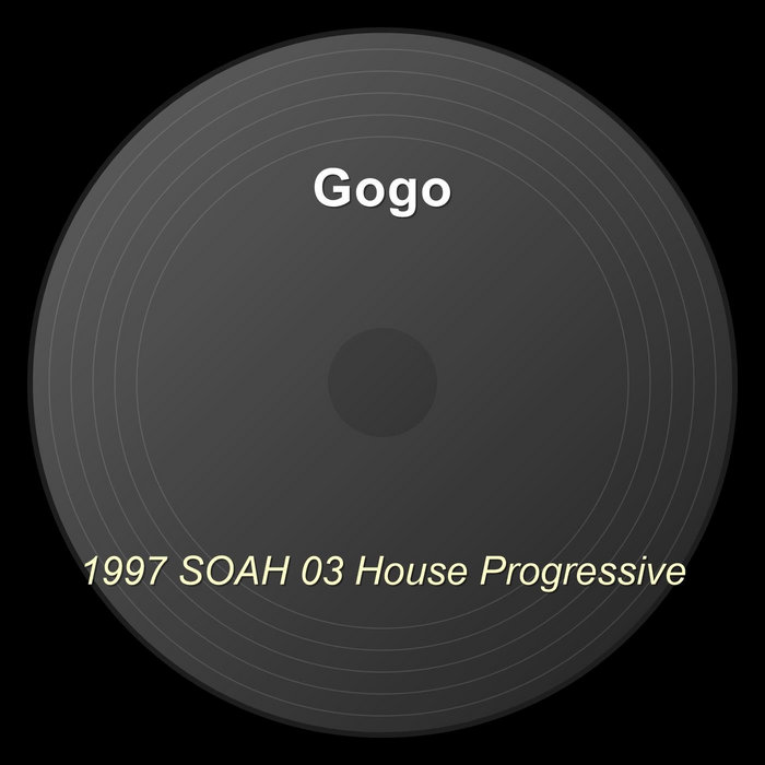 1997 SOAH 03 House Progressive | DJ Gogo