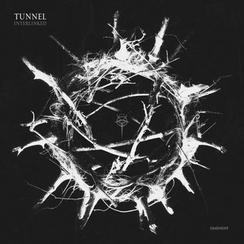 Interlinked | Tunnel | OMEN Recordings