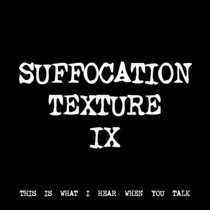 SUFFOCATION TEXTURE IX [TF00460] cover art