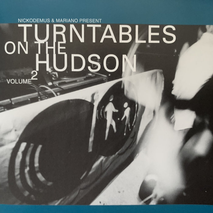 Turntables on the Hudson Vol 2 mix 2000 Turntables on the Hudson