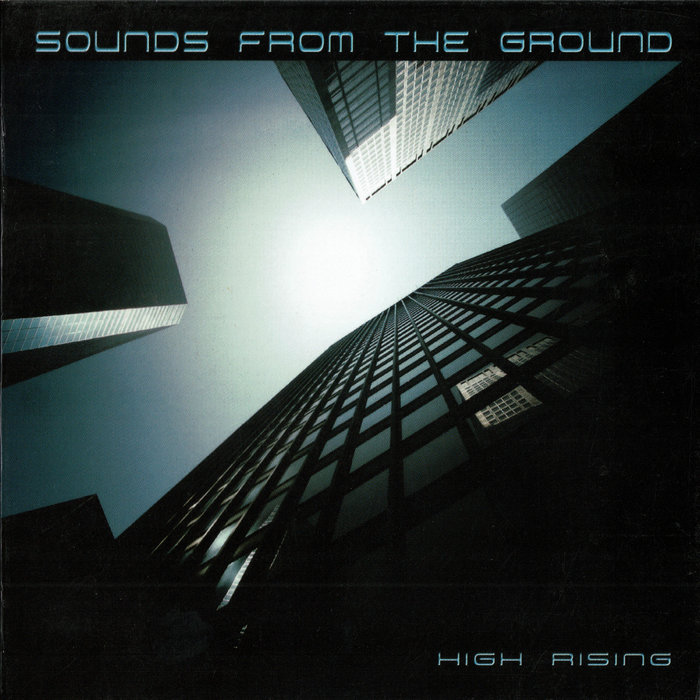 High Rising | Sounds From the Ground | Waveform Records