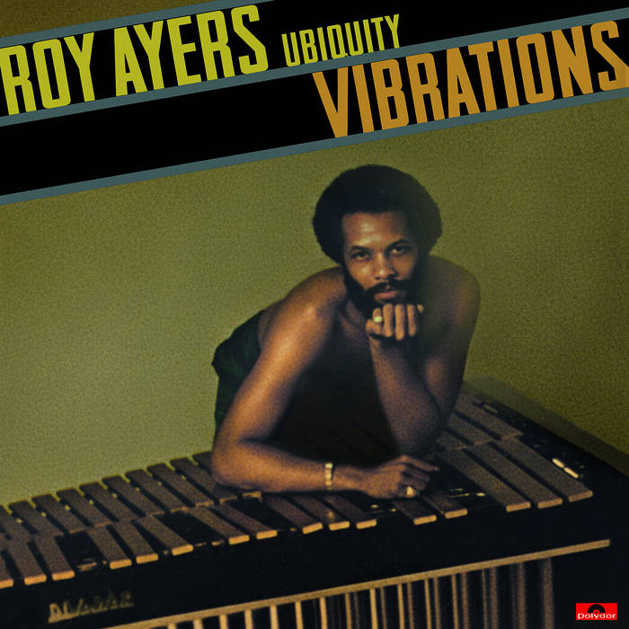 Vibrations | ROY AYERS UBIQUITY | Vampisoul