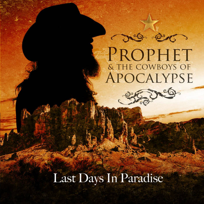 Music | Prophet & The Cowboys of Apocalypse