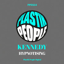 Kennedy - Hypnotising - PPD234 cover art