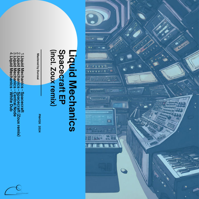 [PNH126] Liquid Mechanics, Spacecraft (incl. Zoux remix) | Liquid ...