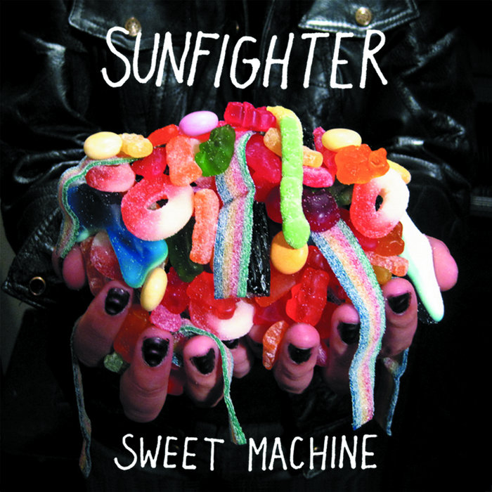 Sweet Machine | Sunfighter