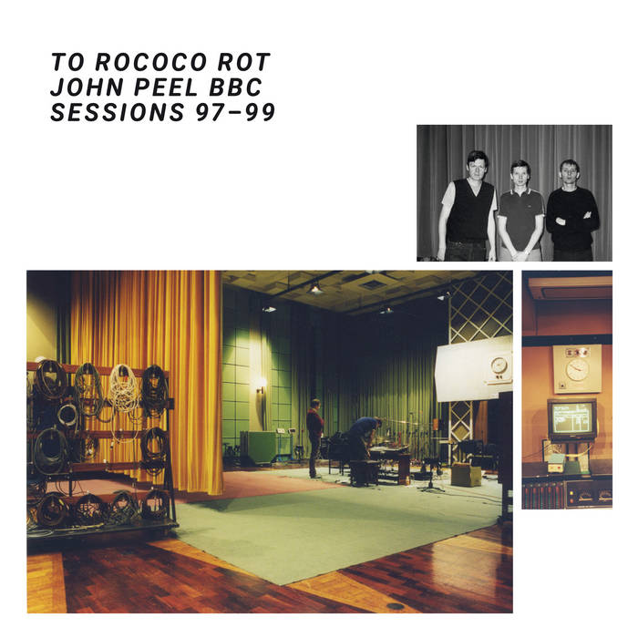 The John Peel Sessions | To Rococo Rot
