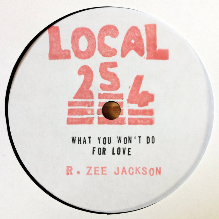 邦楽 DISH//CD LOCAL 254: R. ZEE JACKSON - What You Won't Do For Love // This Dub